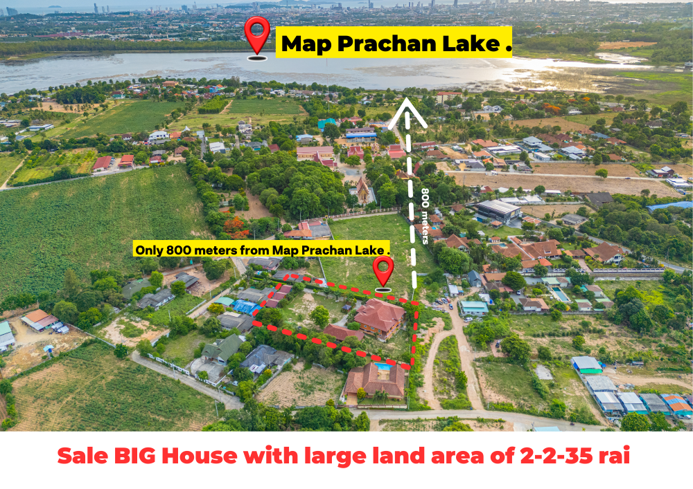 🏡 BIG  house with large land area of 2-2-35 rai, only 800 meters from Map Prachan Lake Total of 5 houses in the same land