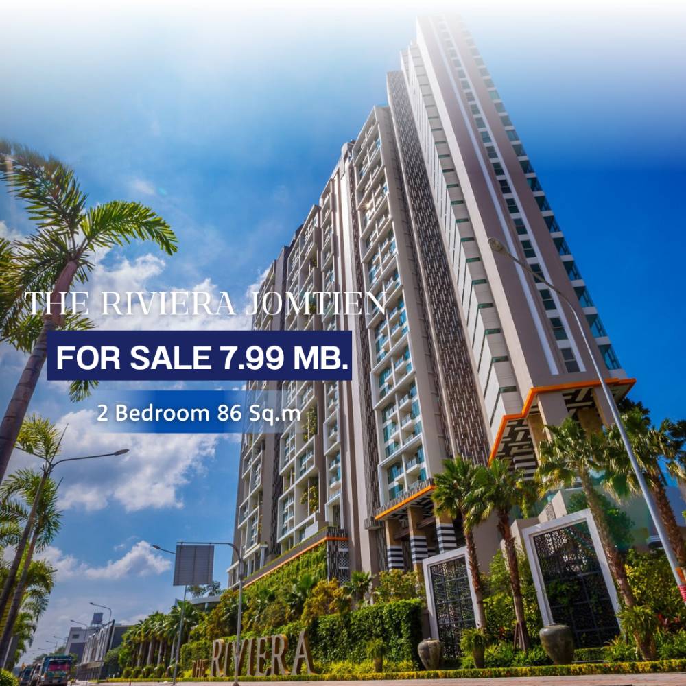 📍The Riviera Jomtien  For Sale 7.99 Mb.2 Bedroom 86 Sq.m